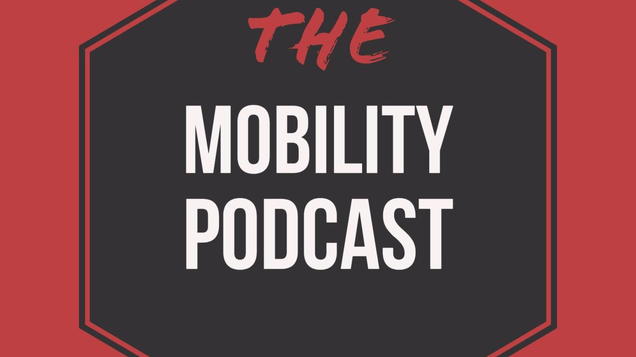 mobility podcast